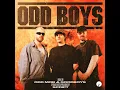 Out Of Sight, Out Of Mind - Odd Mob, SCRIPT & Goodboys