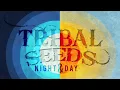 Tribal Seeds - Night & Day [OFFICIAL AUDIO]