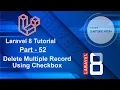Laravel 8 Tutorial - Delete Multiple Record Using Checkbox