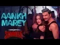 SIMMBA: Aankh Marey | Ranveer Singh, Sara Ali Khan | Tanishk Bagchi, Mika, Neha Kakkar, Kumar Sanu,j
