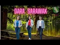 Download Lagu Dara Sarawak
