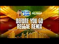 Melô de Before you go, Laser Som (Reggae Remix) Cover - @superlasersomdeteresinapi