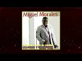 Que Te Vaya Bien - @MiguelMorales_LaVoz (Audio)
