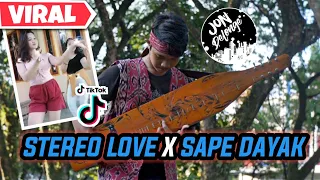 dj stereo love x sape dayak x udah pernah pacaran sama anak dayak belum dj jon delonge 