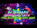Lagu Dj Ninggal Tatu - Didi Kempot Full Bass Angklung Terbaru 2020