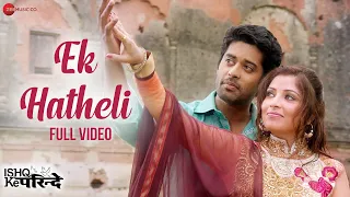 ek hatheli full video ishq ke parindey sonu nigam u0026 keka ghoshal rishi verma priyanka mehta