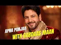 Lagu Gurdas Maan Ki Zindagi Ki Kahani | Punjabi Singer Ka Safar | Rise, Struggle \u0026 Legacy