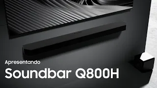 Apresentando a Soundbar Série Q HW-Q800H | Samsung