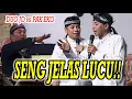 Lagu SENG JELAS DUO JO MUSOH PAK EKO MESTI LUCU BANGEEET....