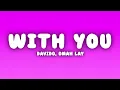 Davido - With You (Lyrics) ft. Omah Lay