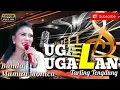 Download Lagu UGAL UGALAN COVER BUNDA MUMUN VERSI TENGDUNG Dipopulerkan Sri Avista Cipt H Jairin
