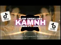 Download Lagu DJ KAMNH KAMIN || REMIX SLOW ANGKLUNG FULL BASS🎶TERBARU 2025 BY FERNANDO BASS