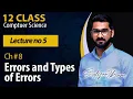 12 Class Ch 8 Lecture 5 Errors and Types of Errors