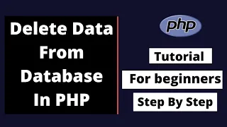 How To Delete Data From Database Using PHP Php tutorial For Beginners Step By Step From Scratch