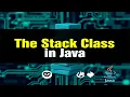 The Stack class in Java Emran Code Box