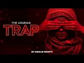 Lagu The Arabian Trap (Arabic Bass Music 2025) | DJ Usman Bhatti | Cinematic Arabic Trap Beat