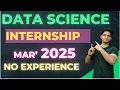 Data Scientist Paid Internship 2025 Data science jobs for freshers Data Scientist salary