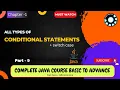 Conditional Statements in java if else switch Ch-1 P-9 Complete Java Course in Hindi