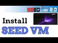 How to Install Set up SEED VM on Your Computer