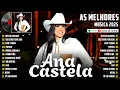Download Lagu Ana Castela 2025 - As Mais Musicas Tocadas 2025 - Ana Castela As Melhores e Musicas Novas 2025