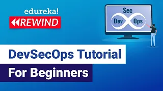 DevSecOps Tutorial for Beginners What is DevSecOps DevOps Training Edureka Rewind