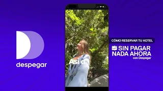 Cómo reservar tu hotel sin pagar nada ahora con Despegar