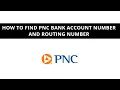 How to find PNC Bank account number and routing number