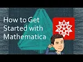1 1 2 Getting Started with Mathematica
