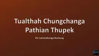 Tualthah Chungchanga Pathian Thupek