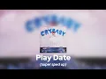 Download Lagu Play Date (super sped up)
