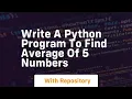 write a python program to find average of 5 numbers