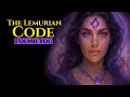 You Didn’t Find This — The Lemurian Code Found You  The Hidden Frequency Awakening the Light Within