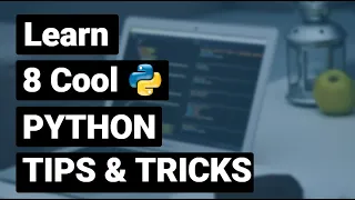 Python Tips and Tricks For Writing Better Code PULKIT PY