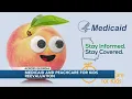 Your Medicaid and PeachtreeCare Kids eligibility may have changed