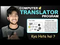 What is Language Translator Program Compiler Interpreter Assembler