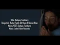 Download Lagu Rahat Fateh Lai Khan | Sadqay Tumhare Full ost Lyrics