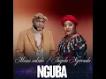 Lagu NGUBA – Moses Sakala/ Angela Nyirenda (Official Audio)