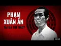 Download Lagu Nhà tình báo lỗi lạc PHẠM XUÂN ẨN - Người điệp viên \