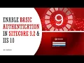 Enable Basic Authentication in Sitecore 9 2 and IIS 10 Sitecore 9 Tutorials