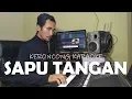 Download Lagu Langgam Keroncong Sapu Tangan versi Karaoke STY Manual PSR S