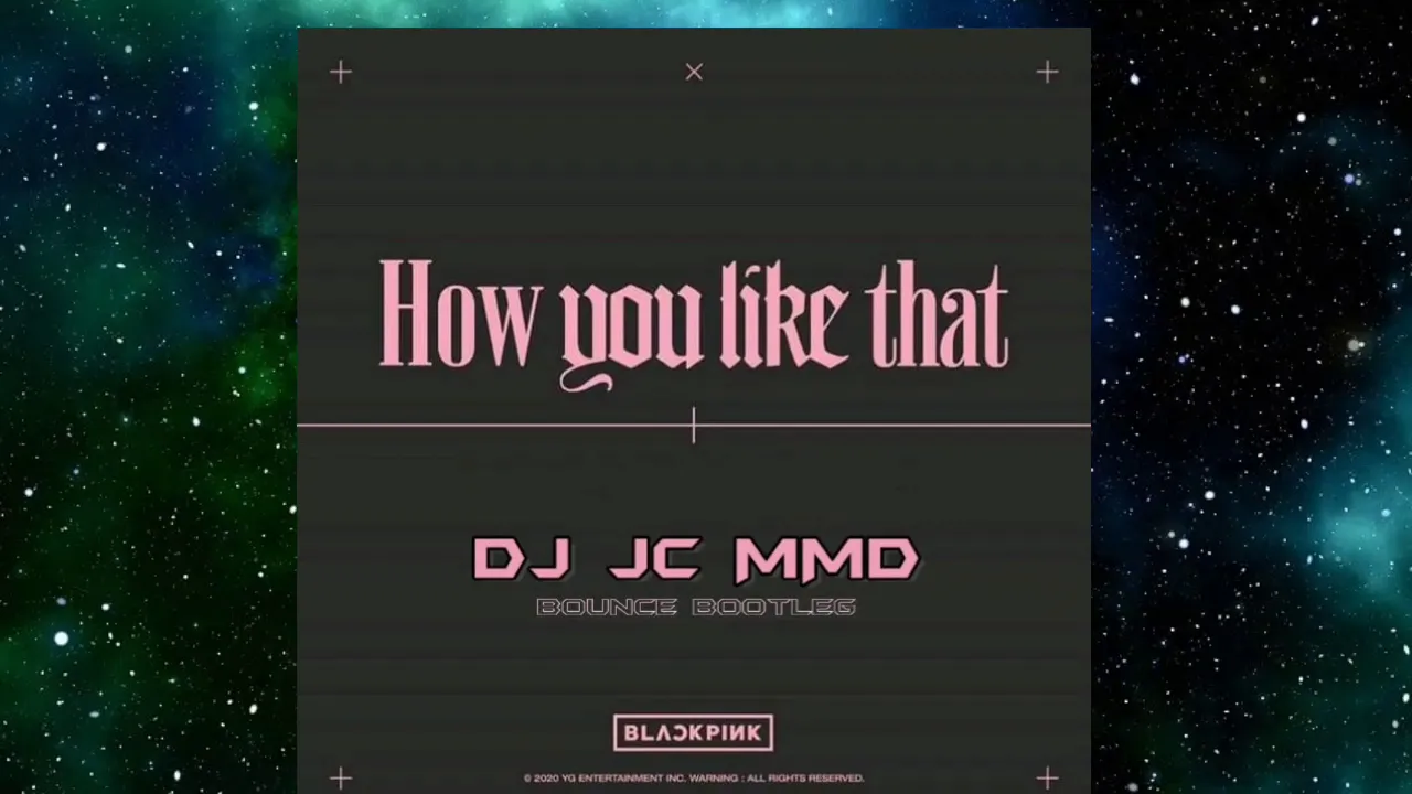DJ JC_-_HOW YOU LIKE THAT_(ft. BLACKPINK)_MMD REMIX