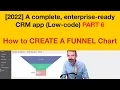 Low-Code Create a Custom CRM App part 6 CREATE A FUNNEL CHART using CanvasJS