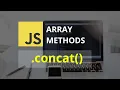 Concat Array Method JavaScript Tutorial