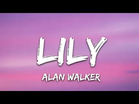 Download MP3 Alan Walker \u0026 Emelie Hollow - Lily (Lyrics)