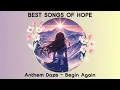 Download Lagu Anthem Daze - Begin Again ♫ ｜You don’t have to always win｜English Hopeful Songs✨
