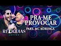 Download Lagu RELÍQUIAS - Pra Me Provocar - part. MC Koringa (Latino 30 anos ao vivo)