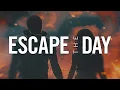 Lagu Escape The Day  - Darkness