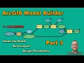 Streamline Workflows with ArcGIS Model Builder PART 3 - Assign Parameters Name the Model More