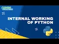 Internal working of Python How Python Work Amazing