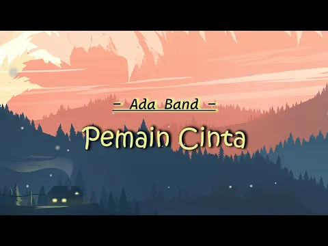 Download MP3 Ada Band - Pemain Cinta || Lirik Video